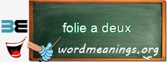 WordMeaning blackboard for folie a deux